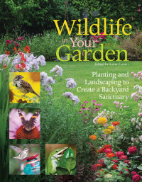 Imagen de portada: Wildlife in Your Garden 9781620081389