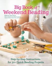 Cover image: Big Book of Weekend Beading 9781620082829