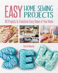 表紙画像: Easy Home Sewing Projects 9781620082843