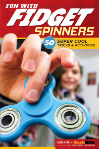 表紙画像: Fun With Fidget Spinners 9781620082867