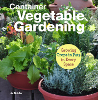 Imagen de portada: Container Vegetable Gardening 9781620083208