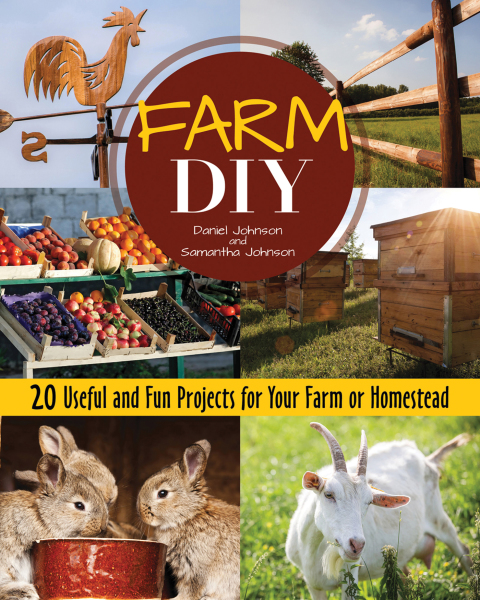 Farm DIY: 20 Useful and Fun Projects for Your Farm or Homestead - FULL INSTANT DOWNLOAD | PDF DOCX EPUB