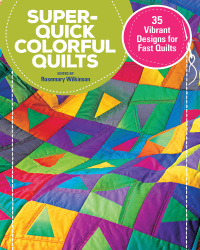 Imagen de portada: Super-Quick Colorful Quilts 9781620083383