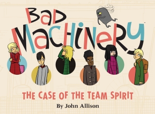 صورة الغلاف: Bad Machinery Vol. 1: The Case of the Team Spirit 9781620100844