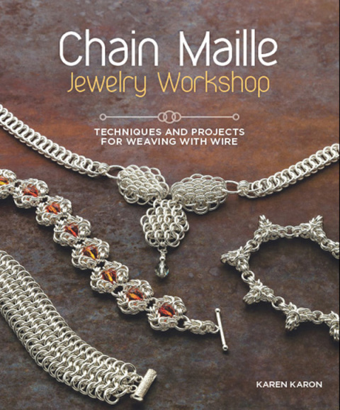 Chain Maille Jewelry Workshop: Techniques and Projects for Weaving with Wire - FULL INSTANT DOWNLOAD | PDF DOCX EPUB