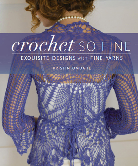 Crochet So Fine: Exquisite Designs with Fine Yarns - FULL INSTANT DOWNLOAD | PDF DOCX EPUB