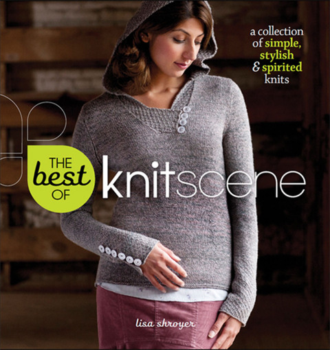 Best of Knitscene; The: A Collection of Simple, Stylish, and Spirited Knits - FULL INSTANT DOWNLOAD | PDF DOCX EPUB