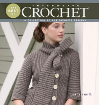 Cover image: Best of Interweave Crochet 9781596683020