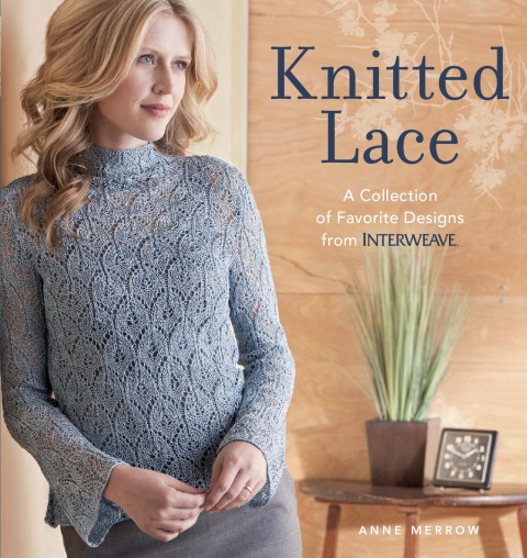 Knitted Lace: A Collection of Favorite Designs from Interweave - FULL INSTANT DOWNLOAD | PDF DOCX EPUB