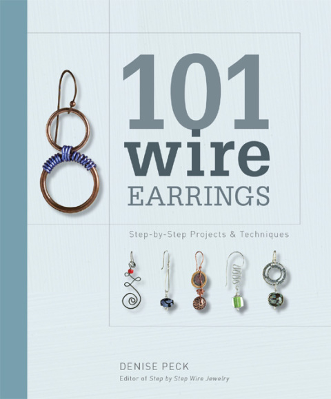 101 Wire Earrings: Step-by-Step Projects & Techniques - FULL INSTANT DOWNLOAD | PDF DOCX EPUB