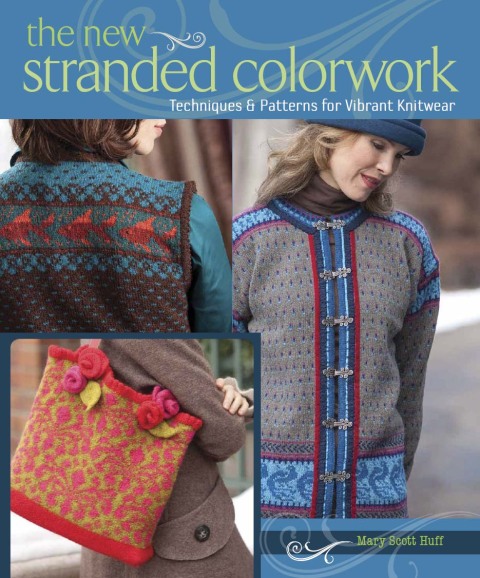 The New Stranded Colorwork: Techniques and Patterns for Vibrant Knitwear - FULL INSTANT DOWNLOAD | PDF DOCX EPUB