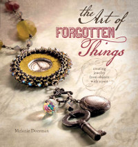 Cover image: The Art of Forgotten Things 9781596685482