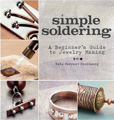 Simple Soldering: A Beginner's Guide to Jewelry Making - FULL INSTANT DOWNLOAD | PDF DOCX EPUB