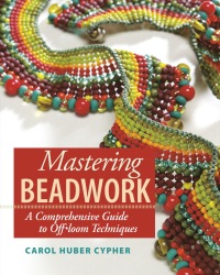 Cover image: Mastering Beadwork 9781596680135