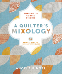 Cover image: A Quilter's Mixology 9781620331224