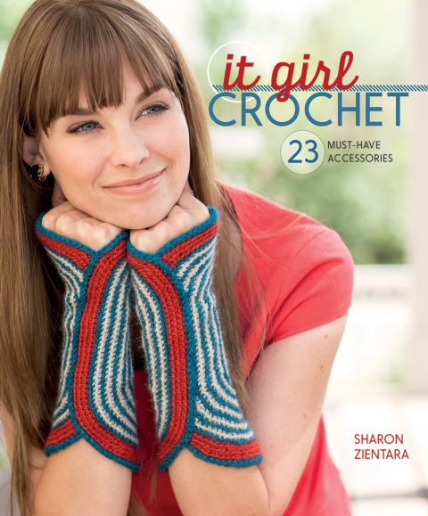 It Girl Crochet: 23 Must-Have Accessories - FULL INSTANT DOWNLOAD | PDF DOCX EPUB