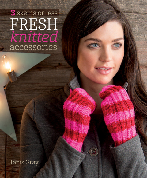 3 Skeins or Less - Fresh Knitted Accessories - FULL INSTANT DOWNLOAD | PDF DOCX EPUB