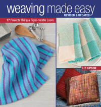 Cover image: Weaving Made Easy Revised and Updated 9781620336809