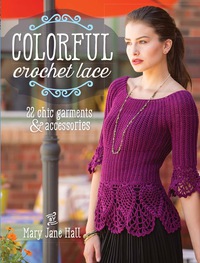 表紙画像: Colorful Crochet Lace 9781620336984