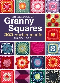 Cover image: The Big Book of Granny Squares 9781620337110