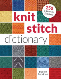 Cover image: Knit Stitch Dictionary 9781620338841