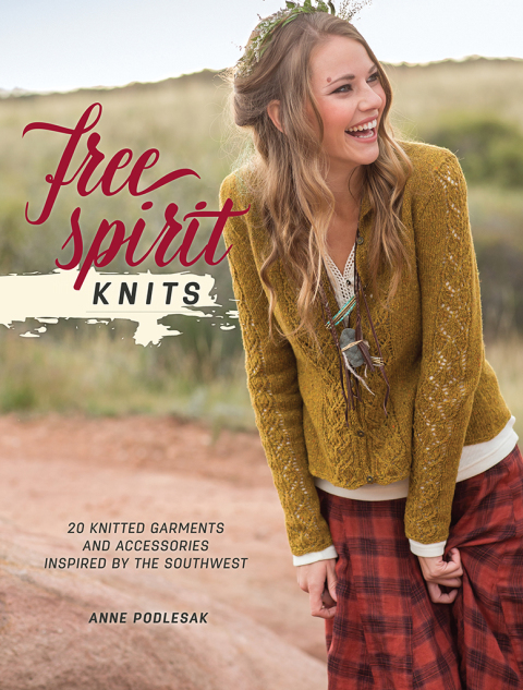 Free Spirit Knits: 20 Knitted Garments and Accessories Inspired by the Southwest - FULL INSTANT DOWNLOAD | PDF DOCX EPUB