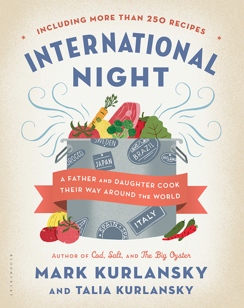 International Night: A Father and Daughter Cook Their Way Around the World *Including More than 250 Recipes*, 1st Edition - FULL INSTANT DOWNLOAD | PDF DOCX EPUB