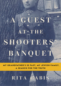 Titelbild: A Guest at the Shooters' Banquet 1st edition 9781632866233