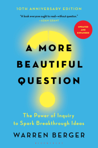 Cover image: A More Beautiful Question 1st edition 9781632861054