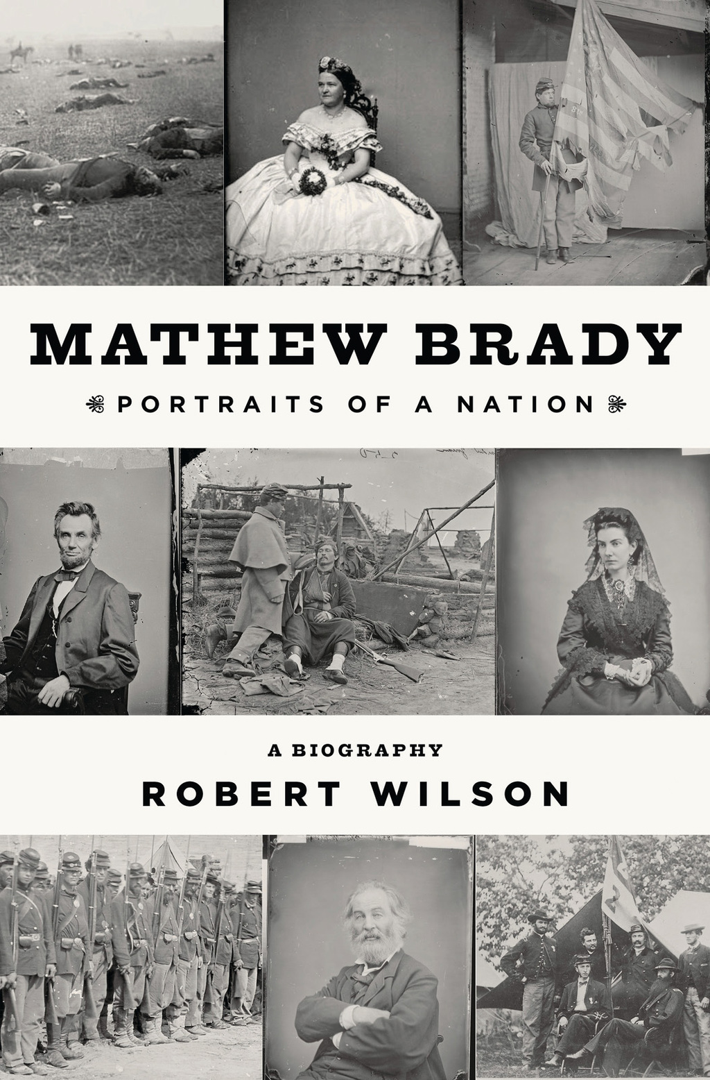 Mathew Brady Portraits of a Nation 1st Edition