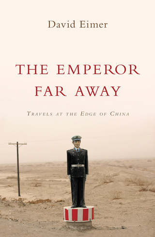 Cover image: The Emperor Far Away 1st edition 9781632862495