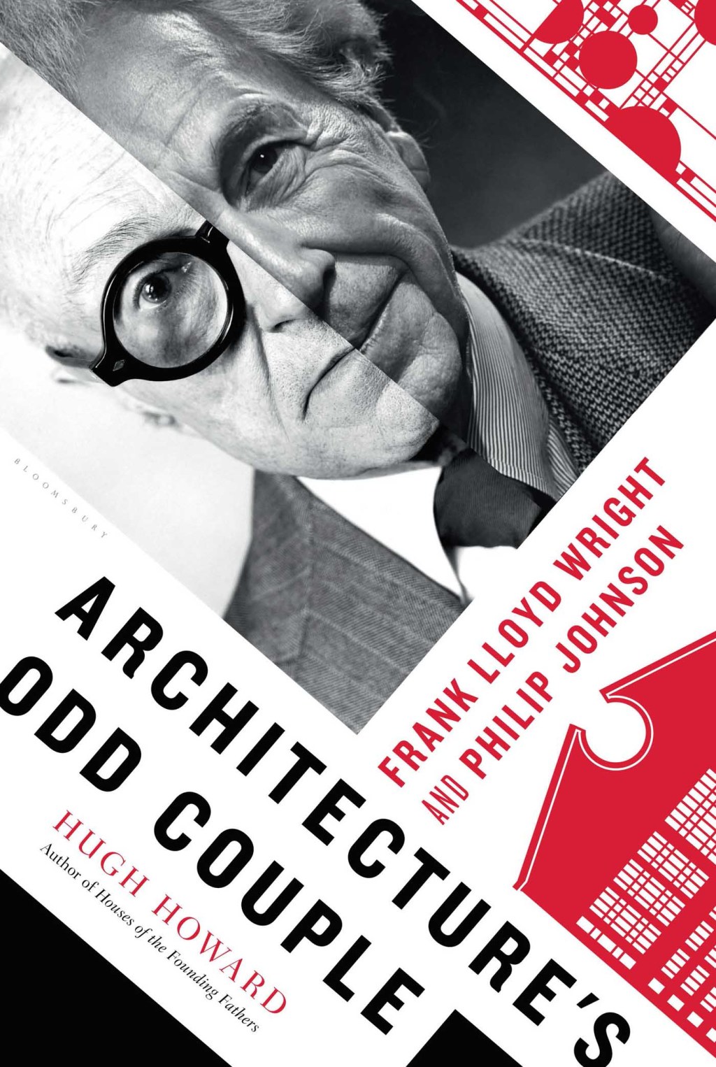 Architecture’s Odd Couple Frank Lloyd Wright and Philip Johnson 1st Edition