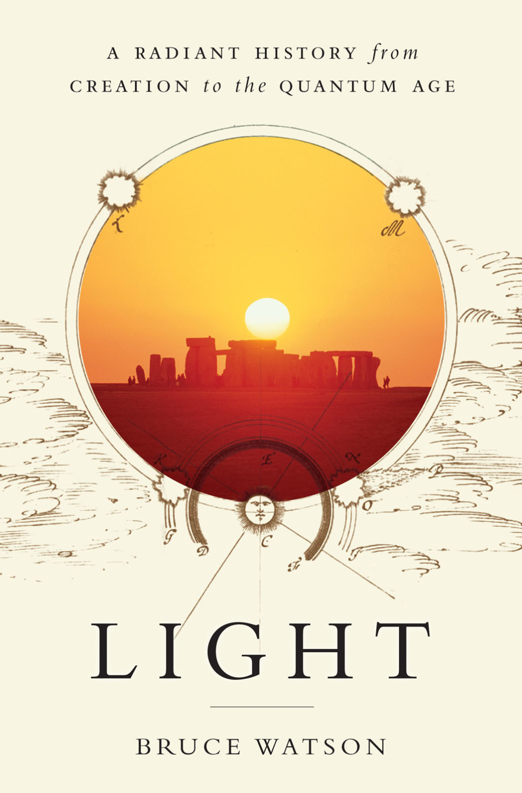 Light A Radiant History from Creation to the Quantum Age 1st Edition