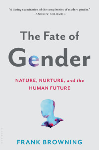 Cover image: The Fate of Gender 1st edition 9781620406199