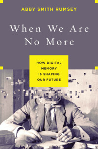 Imagen de portada: When We Are No More 1st edition 9781620408025