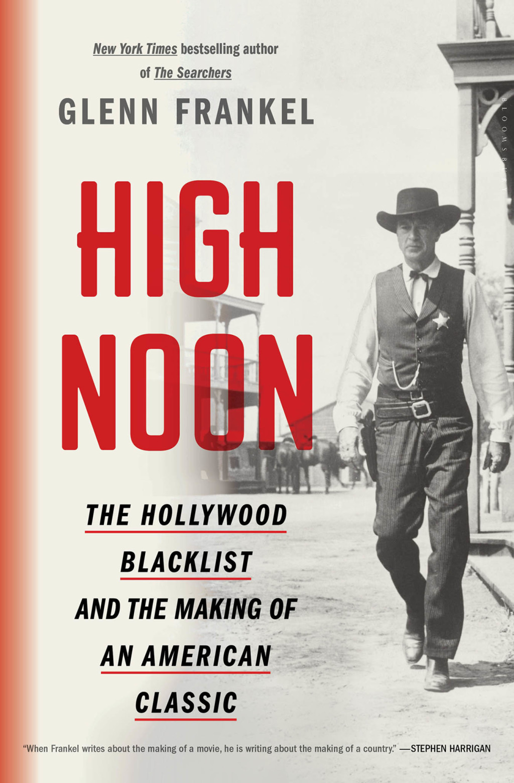 High Noon The Hollywood Blacklist and the Making of an American Classic 1st Edition