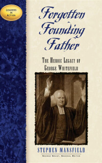 Cover image: Forgotten Founding Father 1st edition 9781581821659