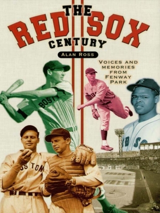 صورة الغلاف: The Red Sox Century 1st edition 9781581823844