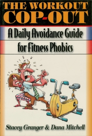Cover image: The Workout Cop-Out 9781888952568