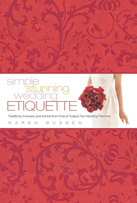Imagen de portada: Simple Stunning Wedding Etiquette 9781584796497