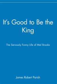 Cover image: It's Good to Be the King 1st edition 9780470225264