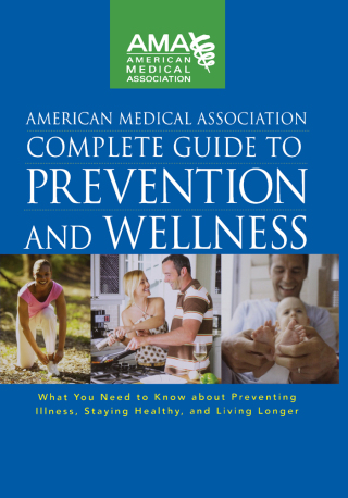 Cover image: American Medical Association Complete Guide to Prevention and Wellness 1st edition 9780470251300