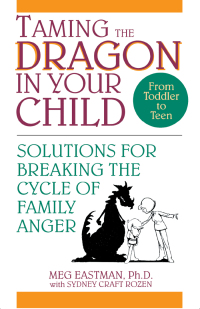 صورة الغلاف: Taming the Dragon in Your Child 1st edition 9780471594055