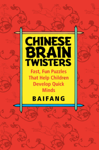 Omslagafbeelding: Chinese Brain Twisters 1st edition 9781620456460