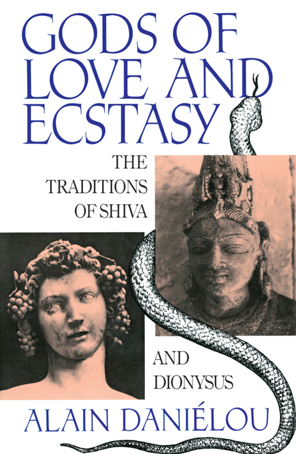 Gods of Love and Ecstasy The Traditions of Shiva and Dionysus
