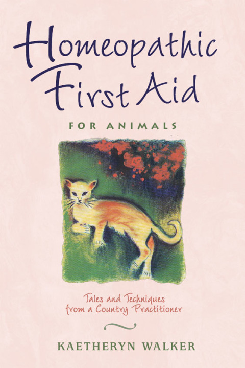 Homeopathic First Aid for Animals: Tales and Techniques from a Country Practitioner - FULL INSTANT DOWNLOAD | PDF DOCX EPUB