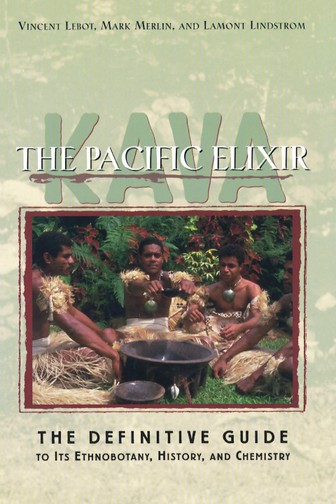 Kava: The Pacific Elixir: The Definitive Guide to Its Ethnobotany, History, and Chemistry - FULL INSTANT DOWNLOAD | PDF DOCX EPUB