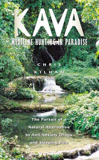 Cover image: Kava: Medicine Hunting in Paradise 9780892816408