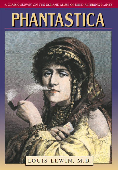 Phantastica: A Classic Survey on the Use and Abuse of Mind-Altering Plants - FULL INSTANT DOWNLOAD | PDF DOCX EPUB