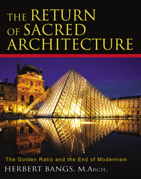 The Return of Sacred Architecture: The Golden Ratio and the End of Modernism - FULL INSTANT DOWNLOAD | PDF DOCX EPUB